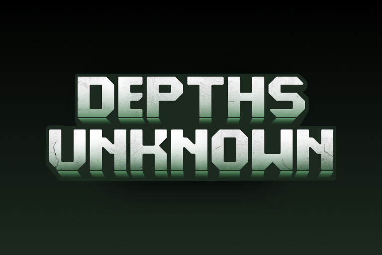 Depths Unknown (SOUND SUPPORT)